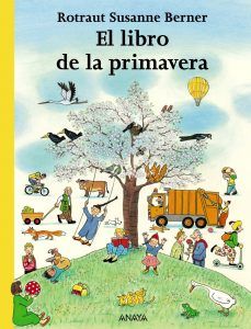 El libro de la primavera Rotraut Berner - Libros infantiles sin palabras El libro de la primavera Rotraut Berner - Libros infantiles sin palabras