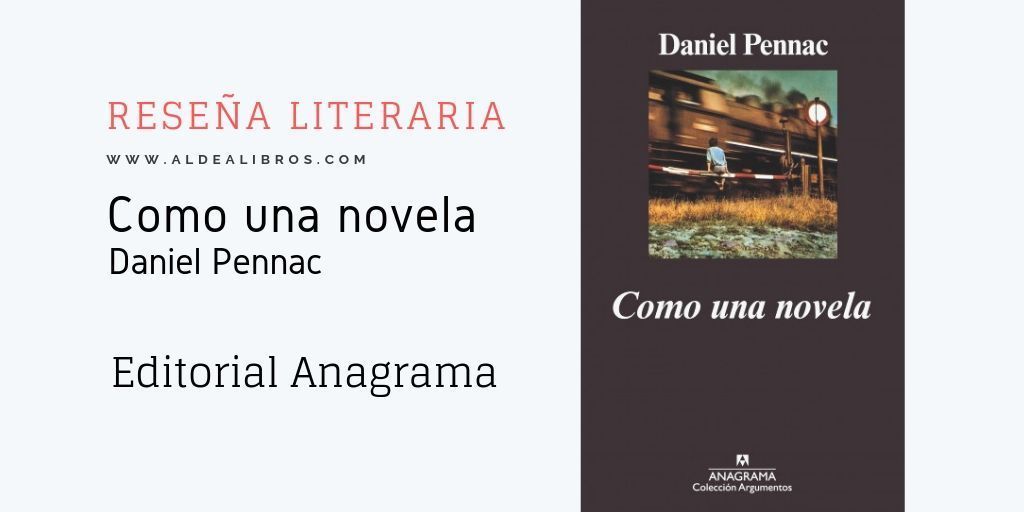 Reseña literaria Como una novela de Daniel Pennac - Derechos del lector