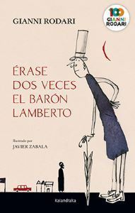 Erase dos veces el baron Lamberto de Gianni Rodari y Javier Zabala - Editorial Kalandraka