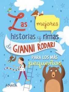 Las mejores historias y rimas de Gianni Rodari - Editorial Anaya