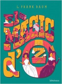 El màgic d'Oz - Classics infantils de la literatura