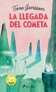 La llegada del cometa - Novela infantil y juvenil Tove Jansson La llegada del cometa - Novela infantil y juvenil Tove Jansson