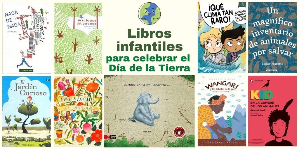 Libros infantiles para celebrar el Día de la Tierra