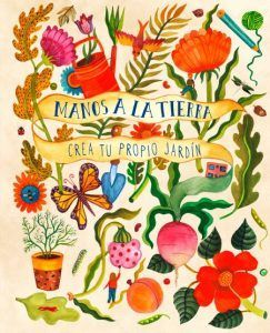 Manos a la tierra. Crea tu propio jardín - Libros infantiles Dia Tierra Medio Ambiente Ecologia Manos a la tierra. Crea tu propio jardín - Libros infantiles Dia Tierra Medio Ambiente Ecologia